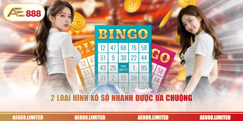 2 loại hình xổ số nhanh được ưa chuộng