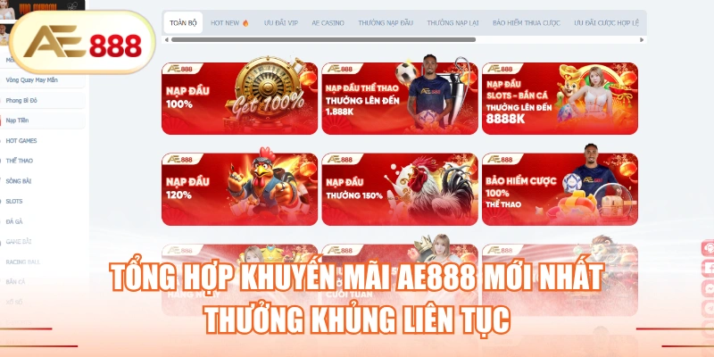 Tổng Hợp Khuyến mãi AE888 Mới Nhất - Thưởng Khủng Liên Tục